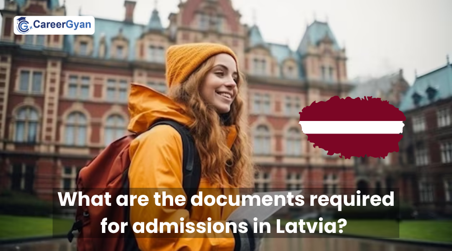 What are the documents required for admissions in Latvia